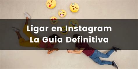 Cómo ligar por Instagram (Guía 2024) Trucos Instagram